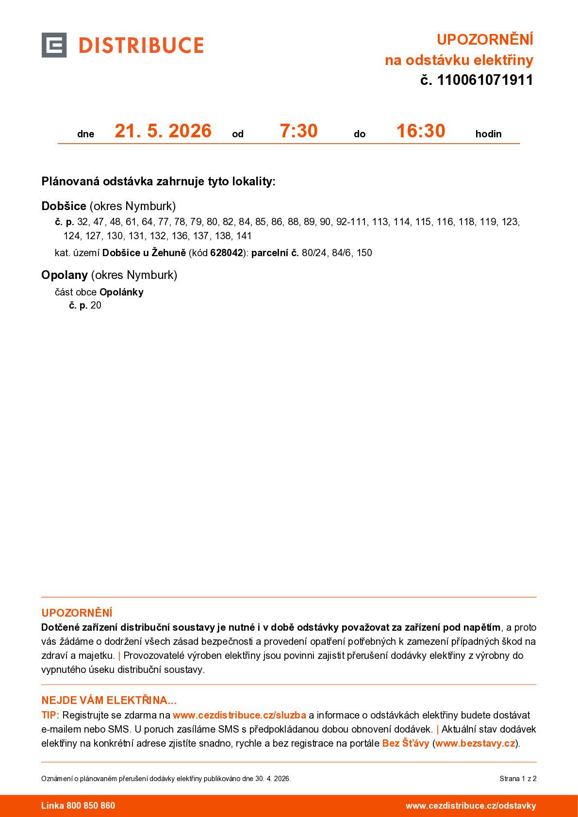 Dne 21.5.2026 v čase od 7:30 do 16:30 hodin dojde v Dobšicích k odstávce elektřiny v domácnostech v části obce Libněves, Zámeček a Opolánky 20