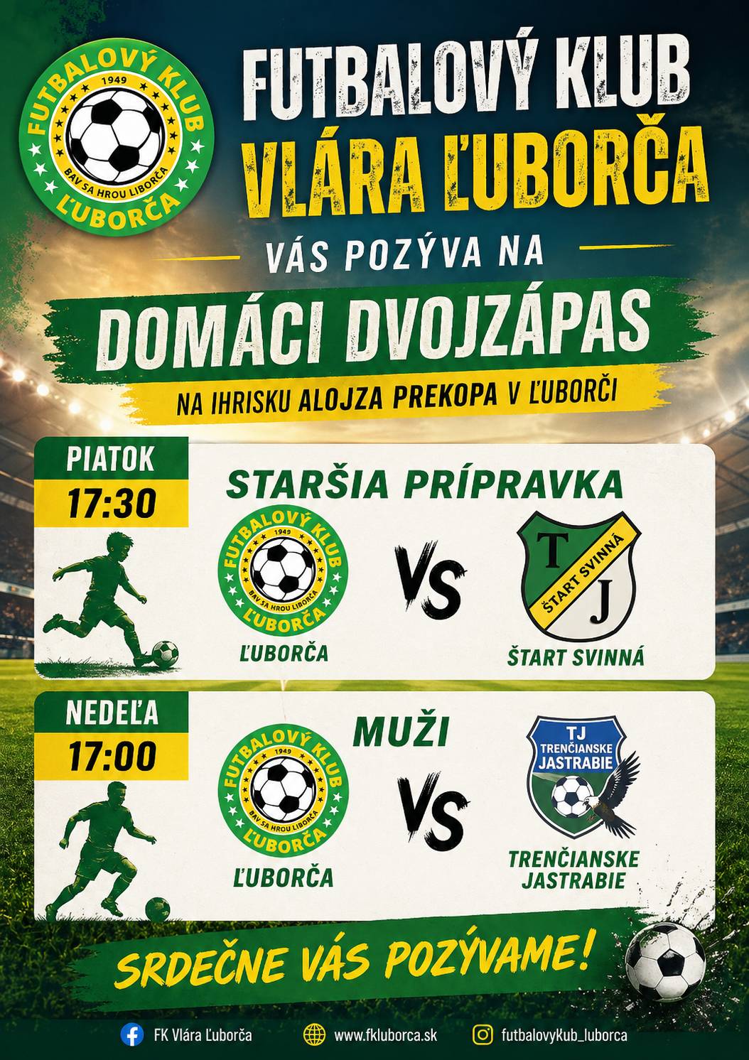 ⚽️Futbalový víkend v Ľuborči...👇  👉1.5. 2026 - Piatok - Ľuborča vs. Štart Svinná 👉3.5. 2026 - Nedeľa - Ľuborča vs. Trenčianske Jastrabie