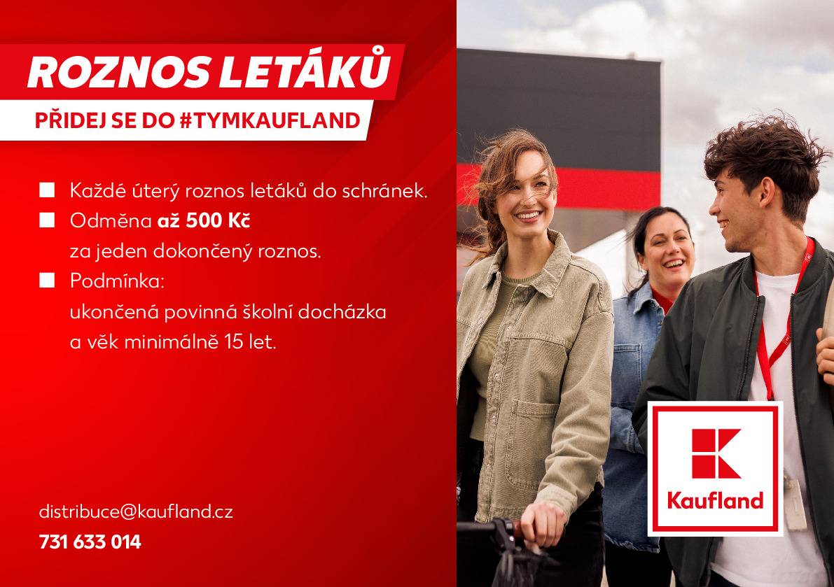 Společnost Kaufland hledá zájemce o roznos letáku v obci Chlum. Více informací na tel. 734 682 567