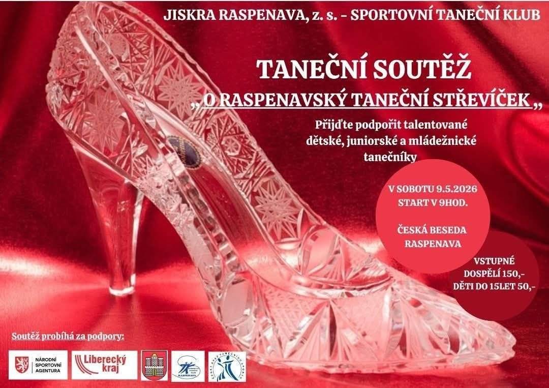 Srdečně zveme všechny příznivce tance na tradiční taneční soutěž!   Přijďte si užít den plný elegance, rytmu a skvělých sportovních výkonů. Ať už jste aktivní tanečníci nebo nadšení diváci, těšíme se na vaši účast.   Kdy: 9. května 2026 Kde: Raspenava (Česká beseda), ulice Nádražní 630 Kategorie: Děti, Junioři, Mládež a Dospělí Výkonnostní třídy: E, D, C, B   V rámci akce se můžete těšit na prodejní stánky s exkluzivní taneční módou. Své kolekce představí: Amelie Petrillo Ateliér paní Fialkovské   Těšíme se na vás!