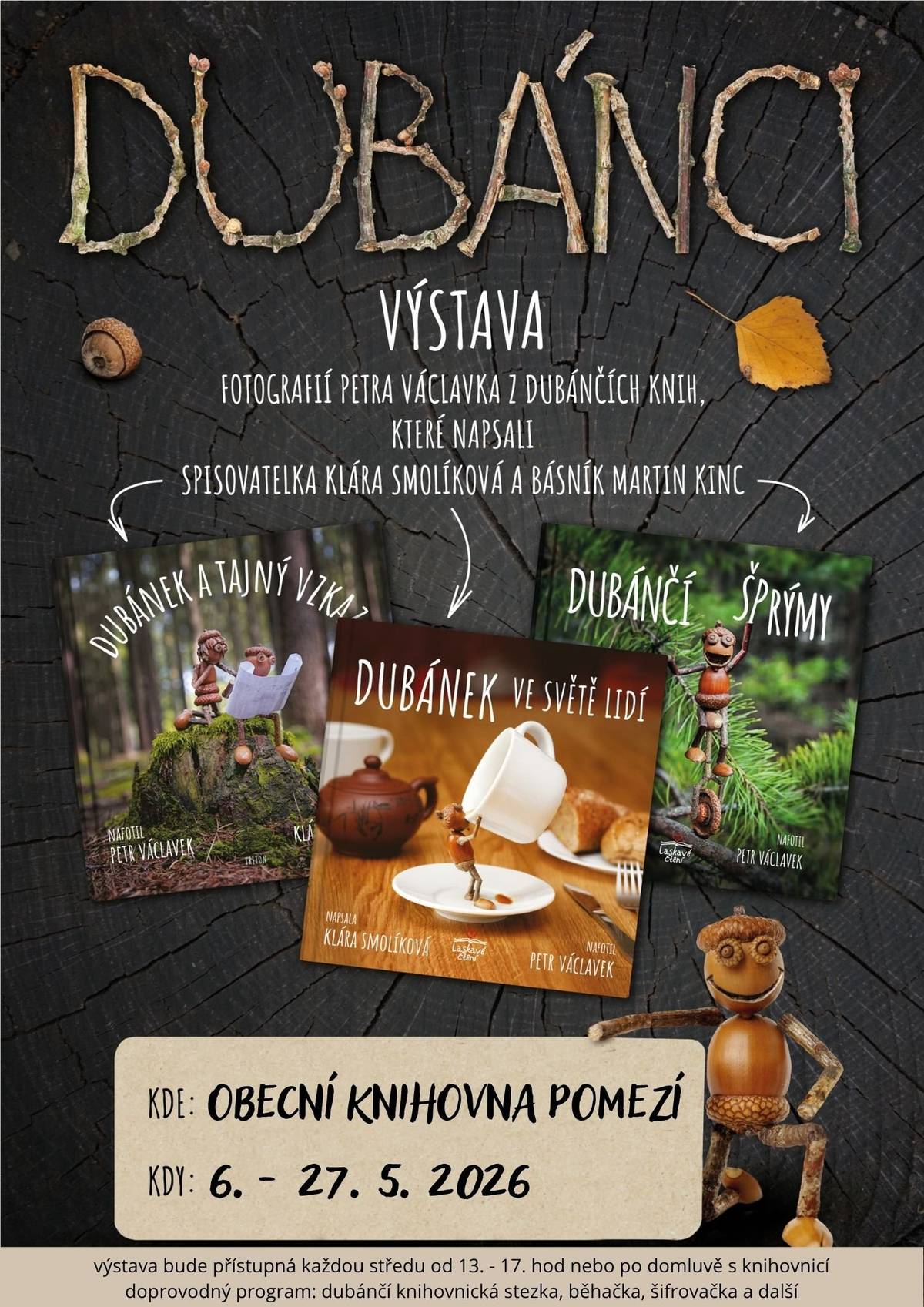 V obecní knihovně bude od 6.5. do 27.5.2026 výstava od autorů knížek o Dubáncích. Bude připravena i dubánčí knihovnická stezka, šifrovačka, běhačka a další dubánčí zábavy. Výstava bude otevřena pro veřejnost v otevírací dobu knihovny ve středy od 6. 5. - 27. 5. nebo po domluvě s knihovnicí. Výstava potrvá jen 3 týdny, tak neváhejte.  Knihovnice Adéla Homolová