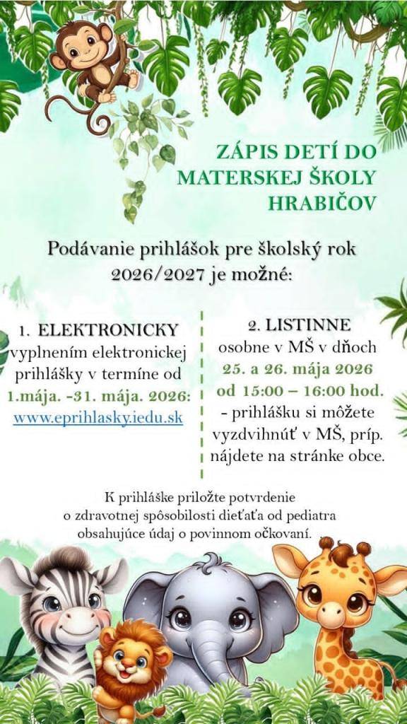 Podávanie prihlášok o prijatie do materskej školy v Hrabičove pre školský rok 2026/ 2027 sa uskutoční od 1. mája do 31. mája 2026.