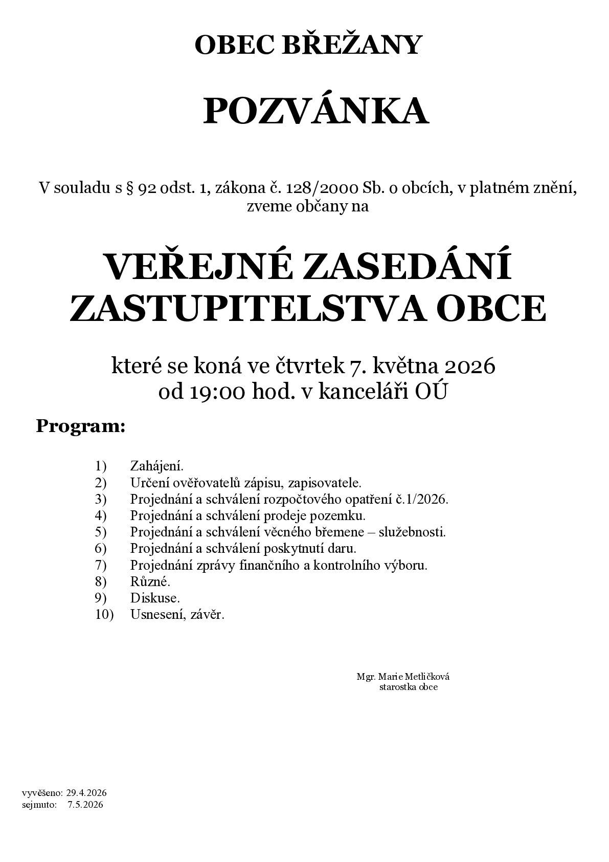 Veřejné zasedání zastupitelstva obce - 7.5.2026 od 19.00 hod. v kanceláři OÚ.