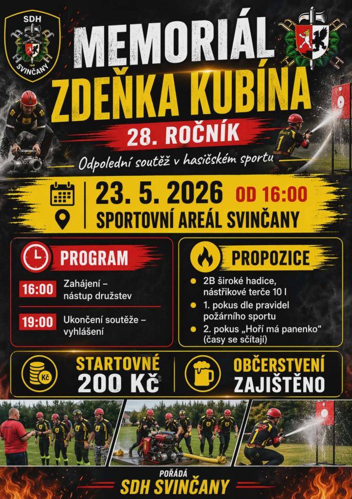 Dne 23. 05. 2026 proběhne 28. ročník Memoriálu Zdeňka Kubína, soutěže v hasičském sportu. Zahájení v 16:00 hodin.