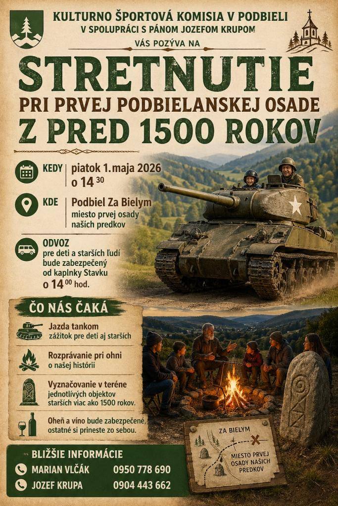 Komisia kultúry, školstva, športu a mládeže v spolupráci s p. Jozefom Krupom Vás srdečne pozývajú na stretnutie pri prvej Podbielanskej osade spred 100 rokov. Stretnutie sa uskutoční 1. mája 2026 o 14:30 hod na mieste prvej osady našich predkov Za Bielym