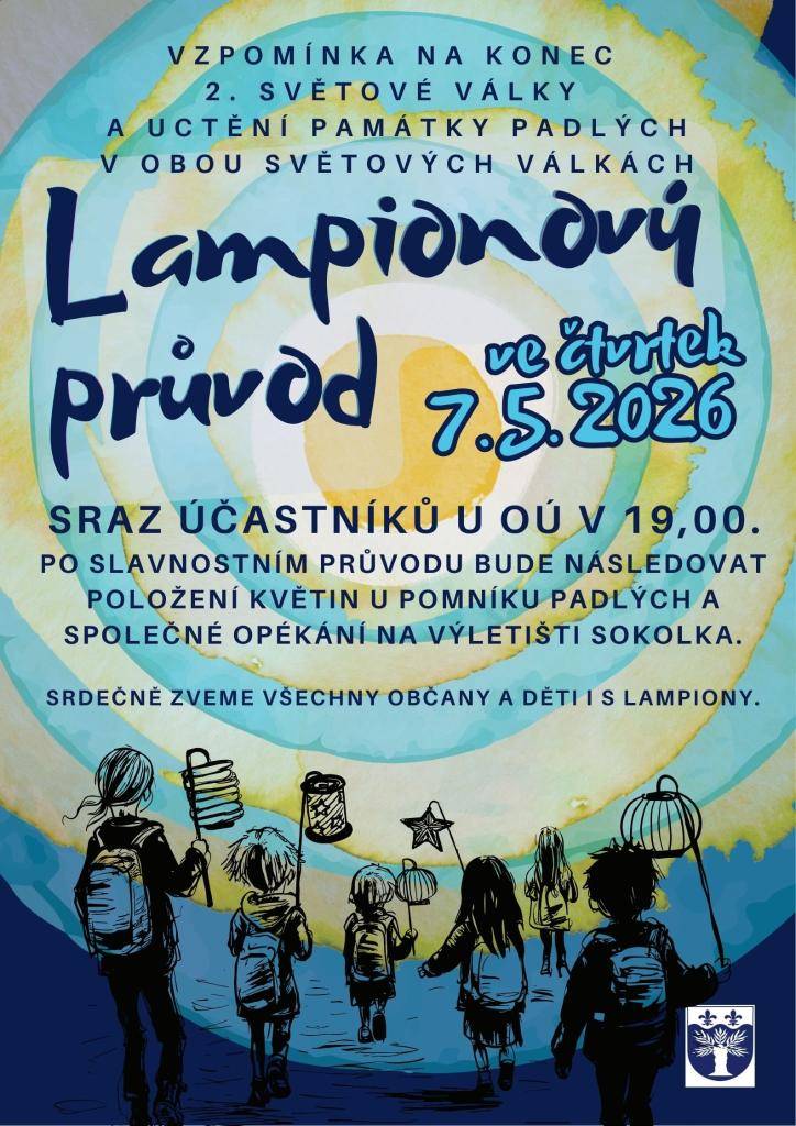Zveme občany na Lampinový průvod k uctění památky padlých v obou světových válkách , který se koná  7.5.20026. Po skončení pak společné opékání na výletišti Sokolka.