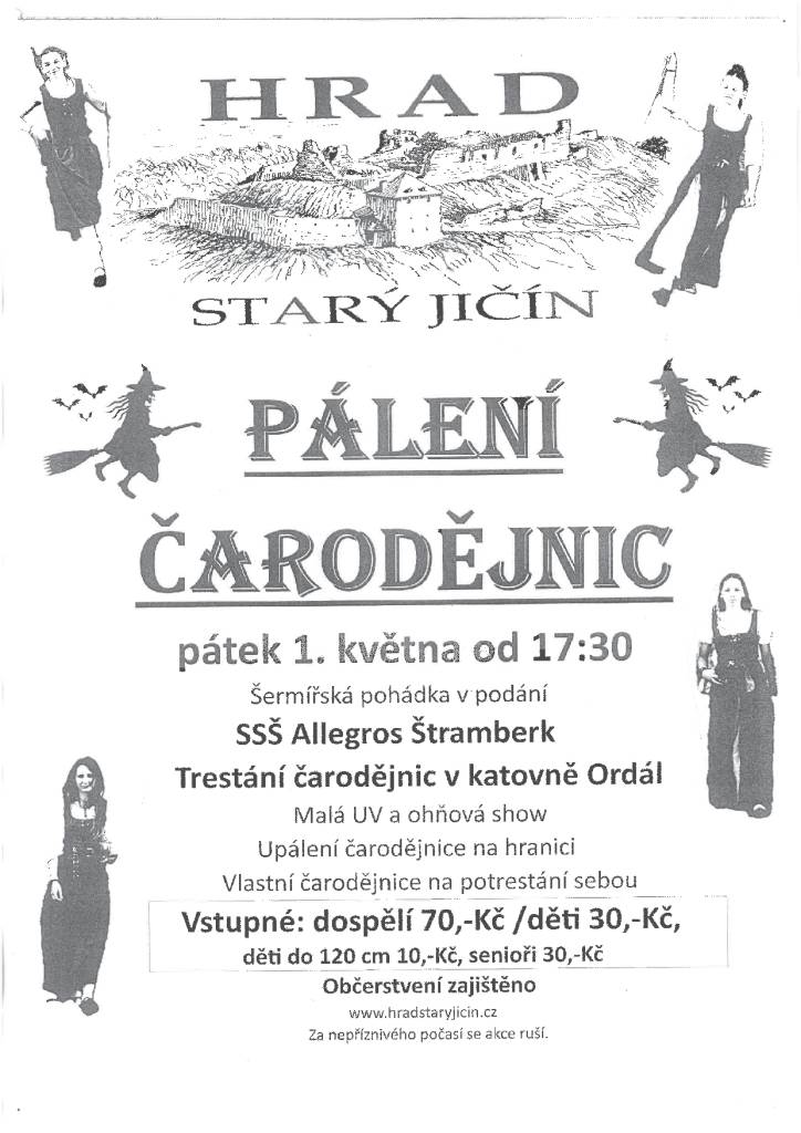 pálení čarodějnic na hradě, prodej vína, okrsková soutěž hasičů, sběr papíru