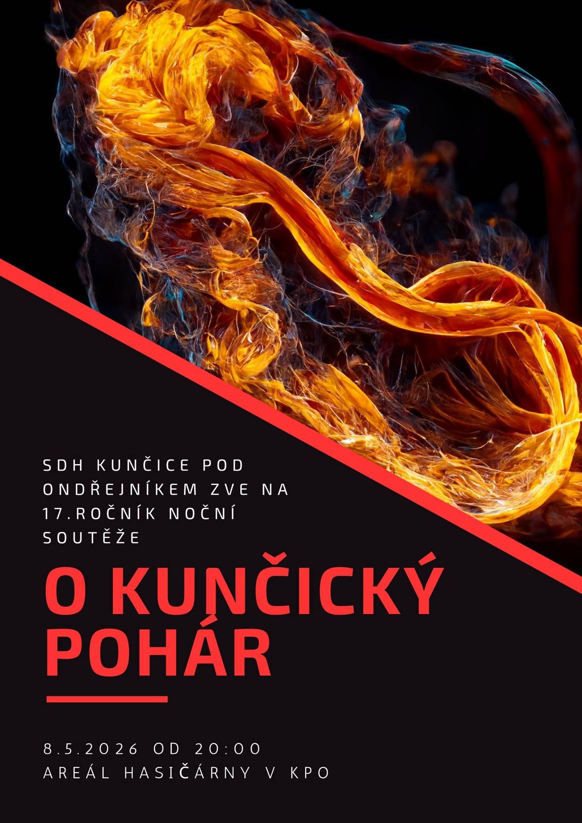 Zveme všechny příznivce hasičů a hasičského sportu na 17. ročník noční hasičské soutěže O kunčický pohár. Letos je naše soutěž součástí Beskydské ligy, čili nás čeká souboj týmů mužů i žen z blízkého okolí i dálav! Grilované maso, gulášovka, Ogar na čepu a další pochutiny jsou samozřejmostí a k tomu všemu bude atmosféru dotvářet DJ. Těšíme se na Vás! hasiči z Kunčic Zveřejnila Kristýna Amálie Heczková