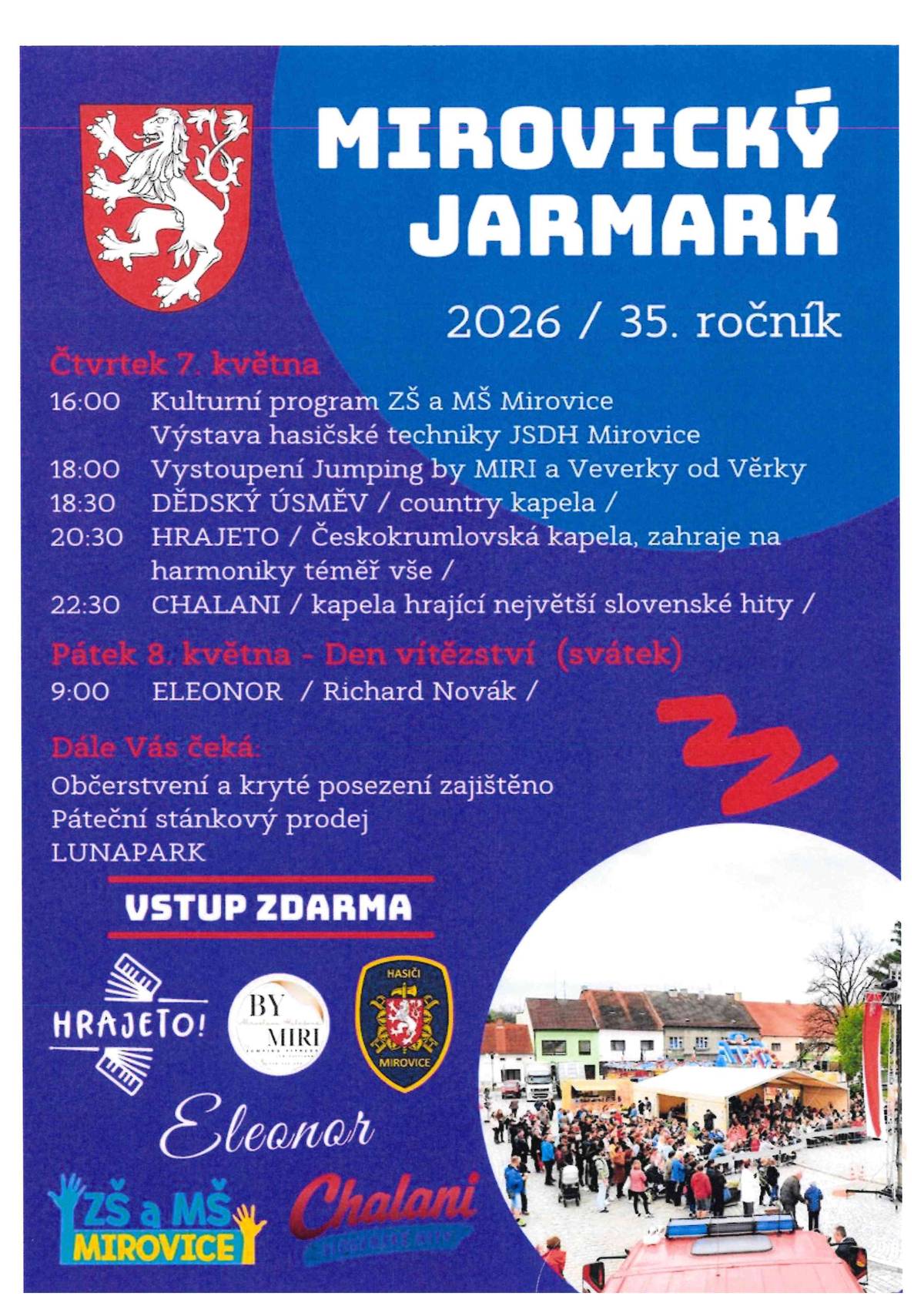 Mirovický JARMARK 2026 / 35. ročník se koná ve čtvrtek 7. května od od 16:00 hod. Čeká Vás bohatý kulturní program. V pátek 8. května proběhne tradičně stánkový prodej.