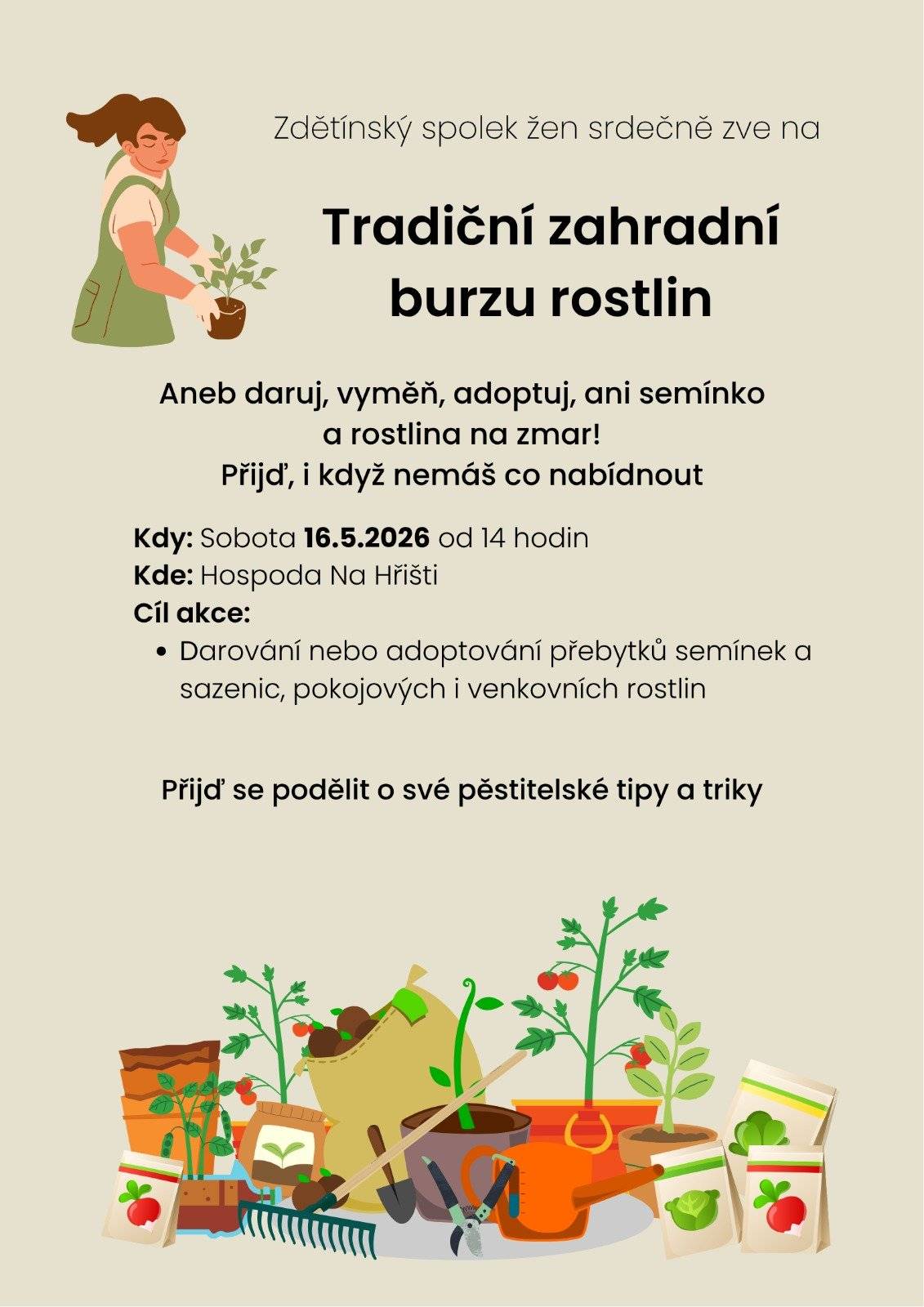 Zveme vás na příjemné odpoledne plné sdílení, výměny a radosti z pěstování! Přineste přebytky semínek či sazenic, nebo si příjděte něco nového "adoptovat". I bez vlastních rostlin jste vítáni. V sobotu 16.5.2026 od 14:00 hodin v restauraci na hřišti. Přijďte načerpat inspiraci, vyměnit zkušenosti a užít si pohodovou atmosféru.