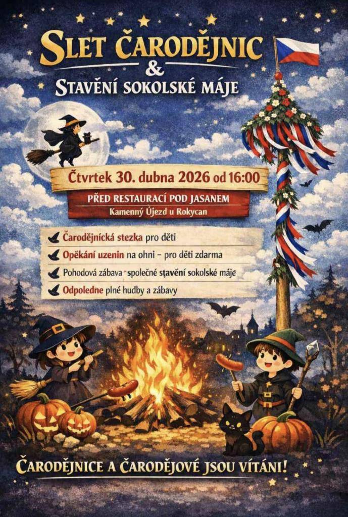 TJ Sokol Kamenný Újezd  pořádá 30. dubna slet čarodějnic a stavění máje od 16 hodin před budovou OÚ.