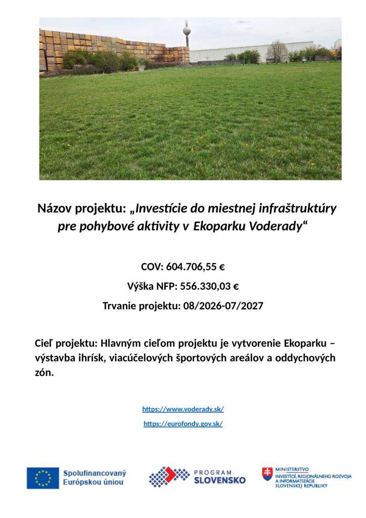 Názov projektu „Investície do miestnej infraštruktúry pre pohybové aktivity v Ekoparku Voderady