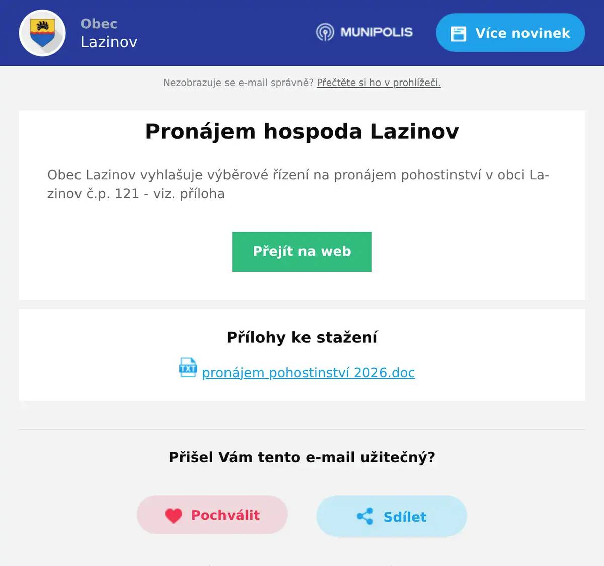 Obec Lazinov vyhlašuje výběrové řízení na pronájem pohostinství v obci Lazinov č.p. 121 - viz. příloha