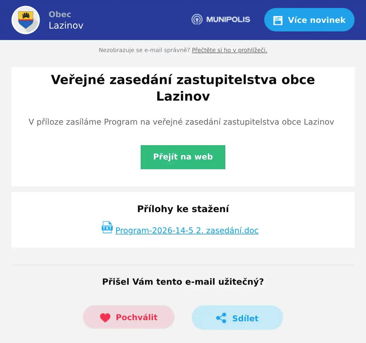 V příloze zasíláme Program na veřejné zasedání zastupitelstva obce Lazinov