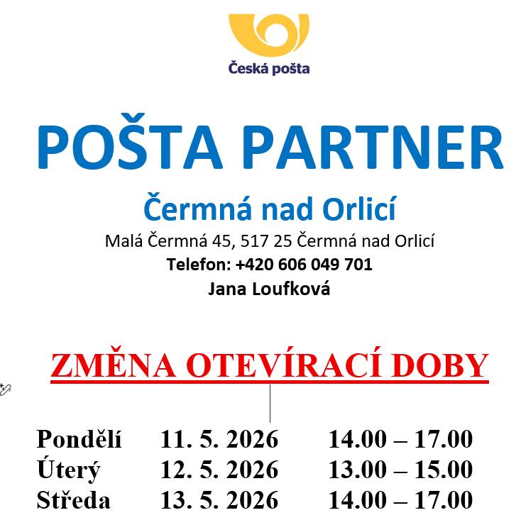 Pošta Partner Čermná nad Orlicí oznamuje změnu otevírací doby od 11. 5. 2026 - 13. 5. 2026. Děkujeme za pochopení