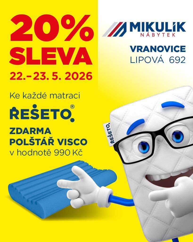 NÁBYTEK MIKULÍK Vranovice zve na  DNY ZDRAVÉHO SPANÍ  v pátek a sobotu 22. a 23. května  Matrace, lůžka a ložnice budou s mimořádnou AKČNÍ SLEVOU -20 %  Srdečně Vás zveme k návštěvě.   NÁBYTEK MIKULÍK VRANOVICE