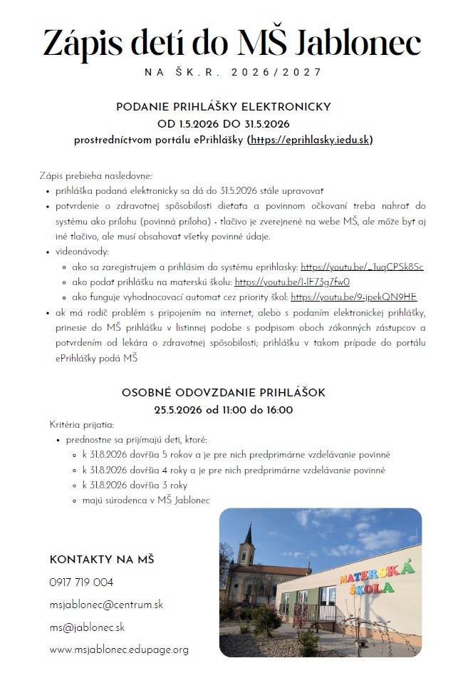 Zápis detí do MŠ Jablonec na šk.r. 2026/2027 je možné uskutočniť podaním ePrihlášky od 1.5.2026 do 31.5.2026. Viac informácií v priloženom dokumente.