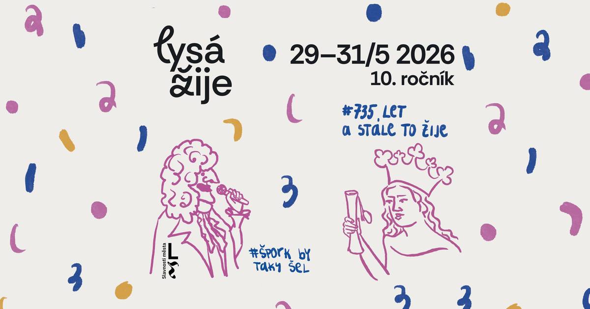 Letos se uskuteční už 10. ročník městských slavností Lysá žije. Proběhne 29.–31. května 2026. Do akcí, kterými každoročně ožívají ulice a náměstí v Lysé se zapojují místní školy, spolky, organizace i firmy, a právě díky nim má akce svůj autentický charakter. Ani letošní jubilejní ročník nebude výjimkou. Návštěvníci se mohou těšit na program pro děti, výstavy, koncerty a divadelní vystoupení v areálu zámecké zahrady i na gastro zážitky. Prostor dostanou také mladé talenty z místních škol. Součástí programu budou také aktivity místních spolků a organizací, které jsou důležitou součástí života našeho města. Pozvěte svou rodinu, své kamarády a známé z blízka i daleka, ať přijedou do Lysé a společně si užijme víkend plný hudby, zábavy, setkávání, chutí, smíchu i příběhů, které vznikají jen tehdy, když se město na chvíli zastaví a začne opravdu žít.