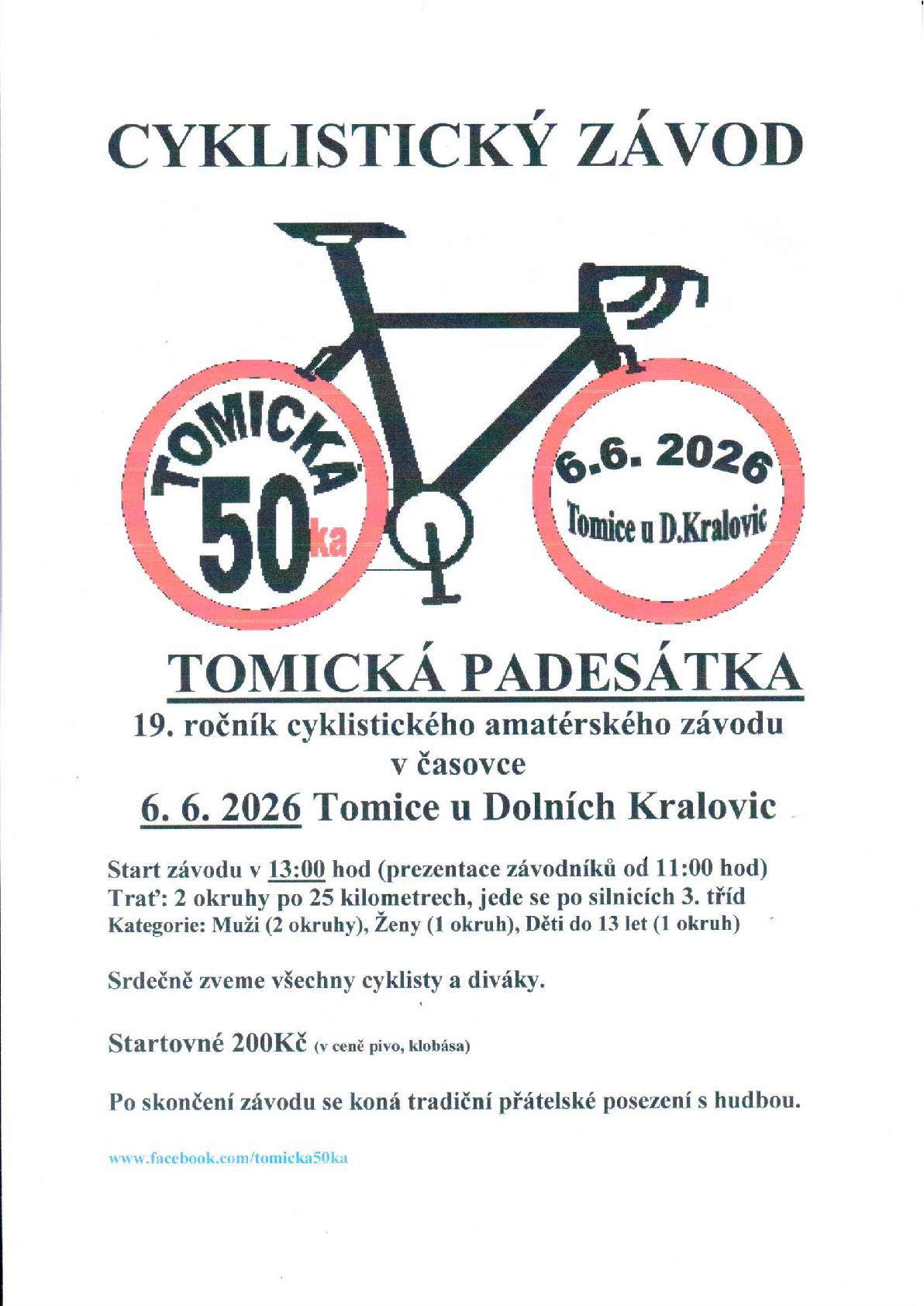 TOMICKÁ 50 - ka  19. ročník cyklistického amatérskeho závodu v časovce  6.6.2026 Tomice u Dolních Kralovic start závodu v 13.00 hod.