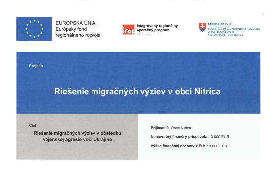 Názov projektu: Riešenie migračných výziev v obci Nitrica  Projekt je financovaný z Integrovaného regionáneho operačného programu a spolufinancovaný Európskym fondom regionálneho rozvoja.