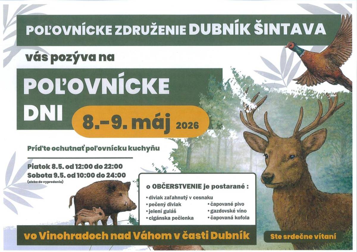 - v dňoch 8. - 9. mája 2026 vo Vinohradoch nad Váhom v časti Dubník -