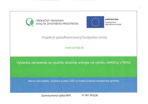 Názov projektu: Výstavba zariadenia na využitie slenečnej energie na výrobu elektriny v Nitrici