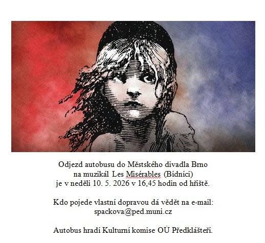 V neděli 10.5.2026 v 16:45 hodin odjíždí autobus do Městského divadla Brno na muzikál Les Misérables (Bídníci)