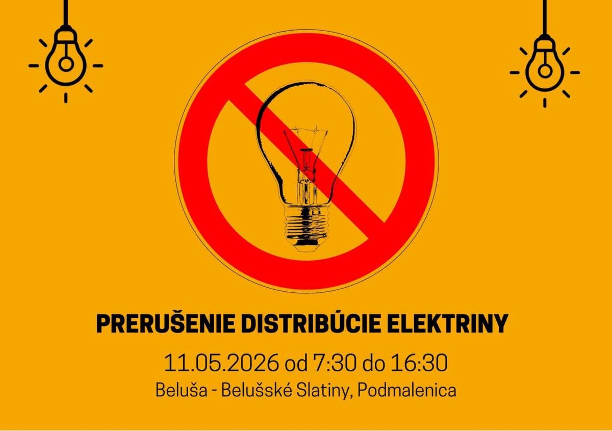 SSD a.s. oznamuje, že dňa 11.5.2026 od 7:30 do 16:30 bude prerušená dodávka elektrickej energie v Belušských Slatinách č.d. 328,932, 2000-2750 a v Podmalenici.