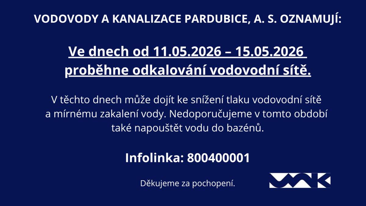 Ve dnech ve dnech od 11.05.2026 – 15.05.2026 proběhne odkalování vodovodní sítě.    V těchto dnech může dojít ke snížení tlaku vodovodní sítě a mírnému zakalení vody. Nedoporučujeme v tomto období také napouštět vodu do bazénů.  Infolinka: 800400001  Děkujeme za pochopení.