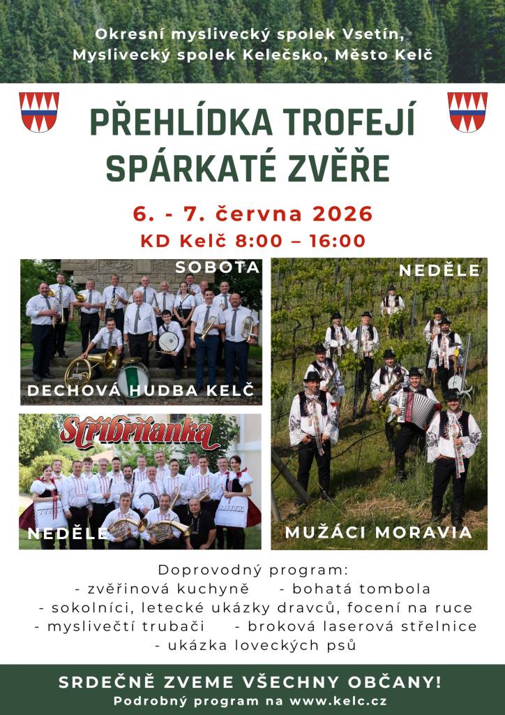Okresní myslivecký spolek Vsetín, Myslivecký spolek Kelečsko, Městský úřad Kelč pořádají mysliveckou, kulturně společenskou akci "Přehlídku trofejí spárkaté zvěře" ulovené v mysliveckém roce 2025.