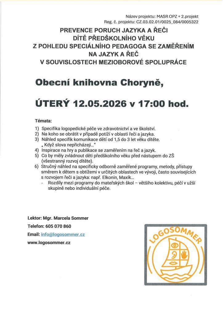 Přednáška - prevence poruch jazyka a řeči  Mgr. Marcela Sommer  V obecní knihovně  úterý 12.5.2026