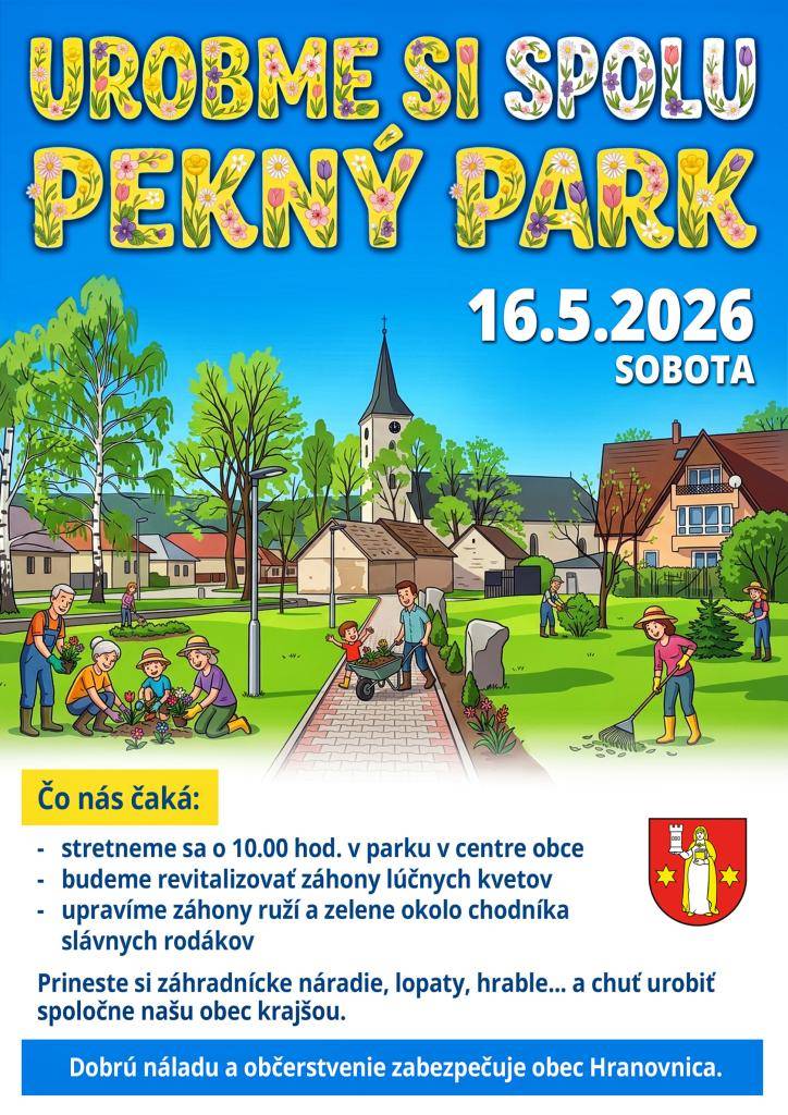 Obec Hranovnica Vás srdečne pozýva na spoločnú brigádu občanov pod názvom "Urobme si spolu pekný park", ktorá sa bude konať v sobotu 16.5.2026 v parku v centre obce.