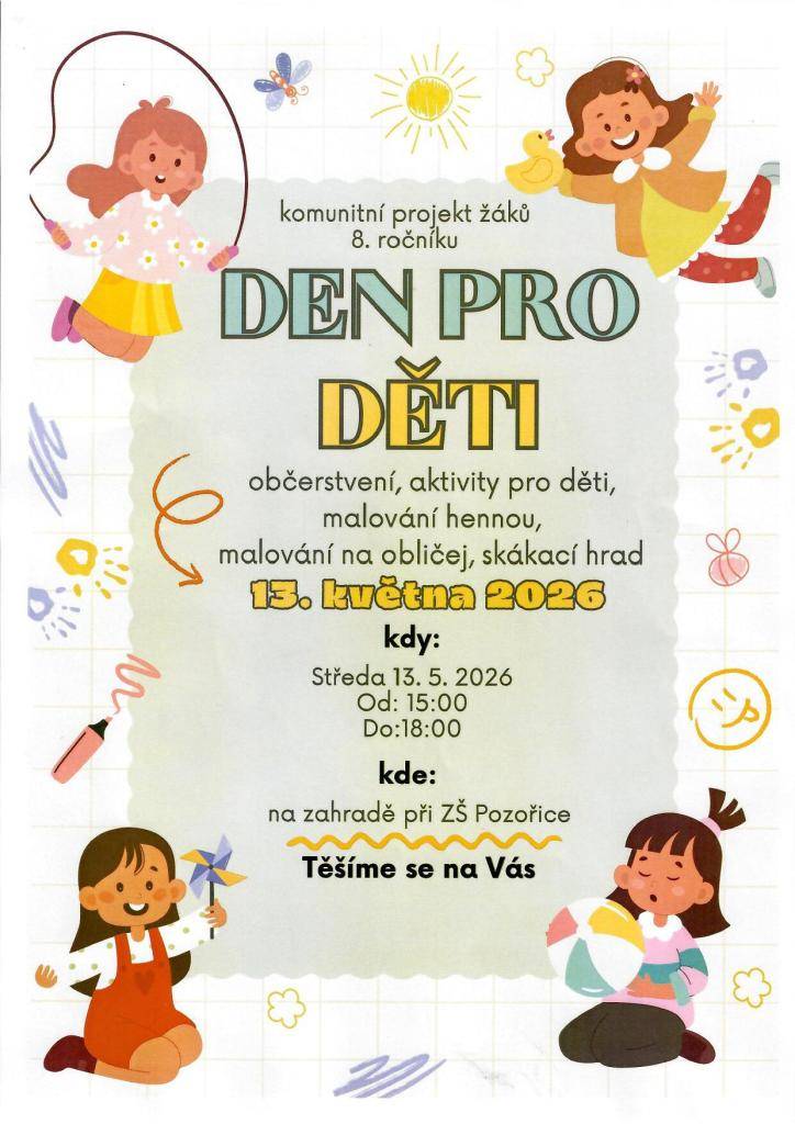 Den pro děti,  13. května 2026,  na zahradě při ZŠ Pozořice.