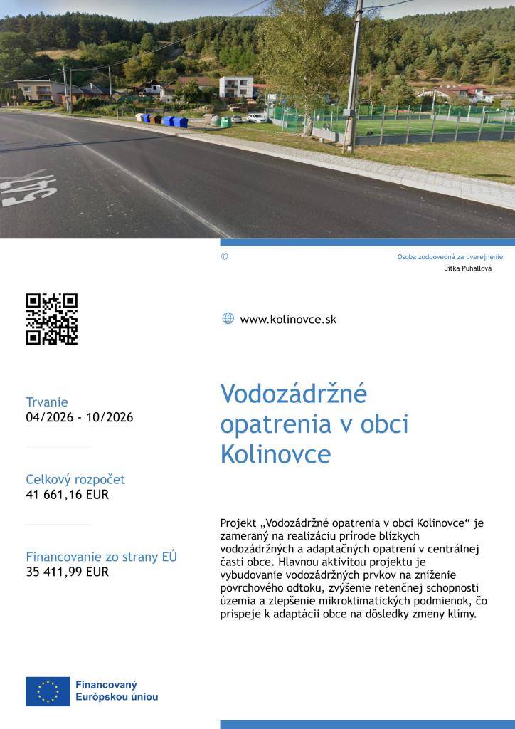 Stav projektu - v realizácií  Projekt je zameraný na realizáciu prírode blízkych  vodozádržných a adaptačných opatrení, vybudovanie prvkov na zníženie povrchového odtoku vody, zvýšenie retenčnej schopnosti územia a zlepšenie mikroklimatických podmienok.