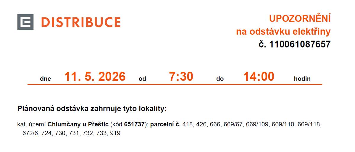 ČEZ Distribuce informuje o plánované odstávce dodávky elektrické energie v ulicích Pod Hřištěm a Kopretinová (garáže a zahrádky) dne 11.05.2026 od 07:30 do 14:00 hodin. Více informací o odstávkách v naší obci na ČEZ Distribuce.