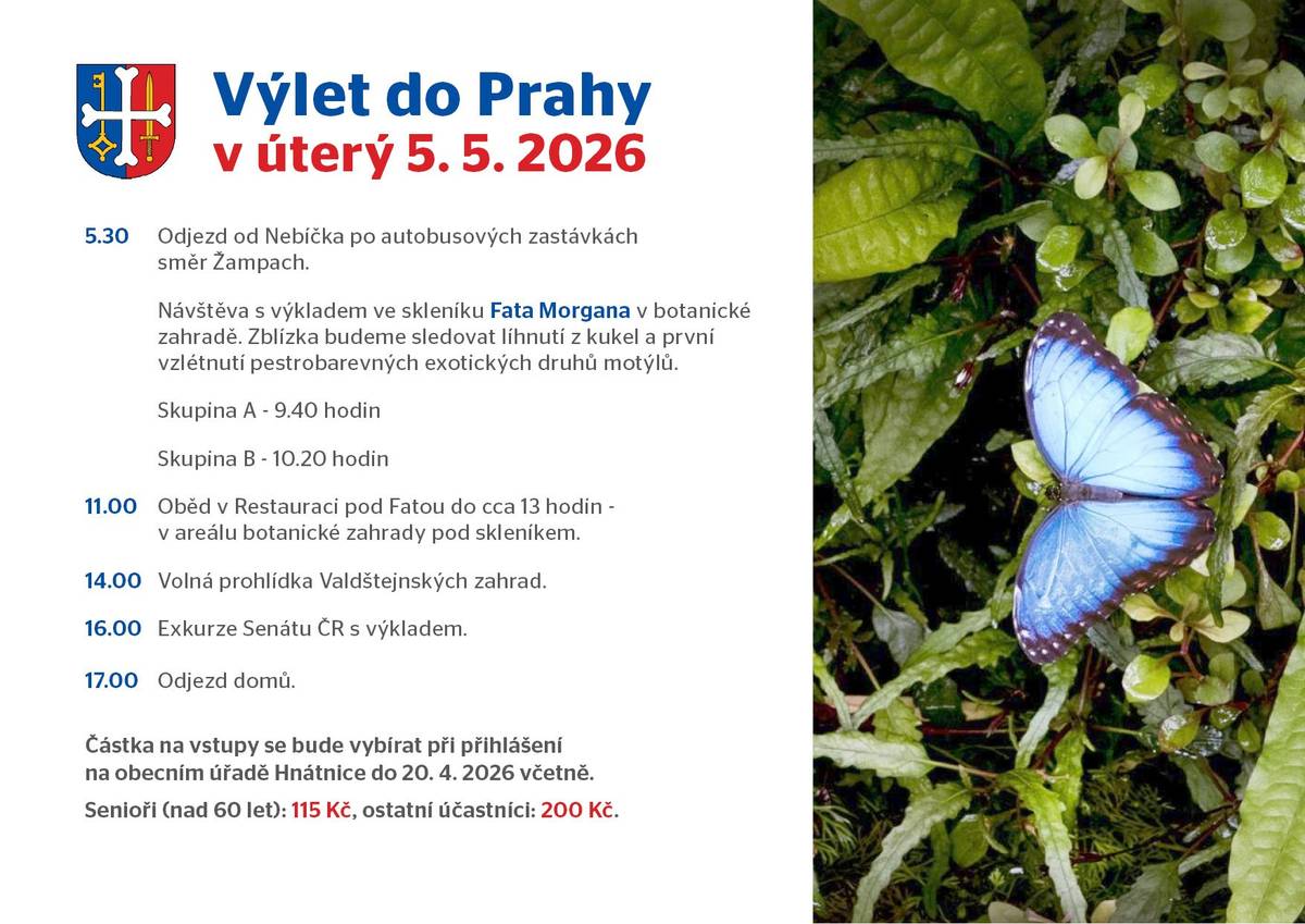 Připomínáme: Obec Hnátnice organizuje v úterý 5. 5. 2026 výlet do Prahy. Odjezd v 5:30 od Nebíčka a dále po autobusových zastávkách směrem Žampach.