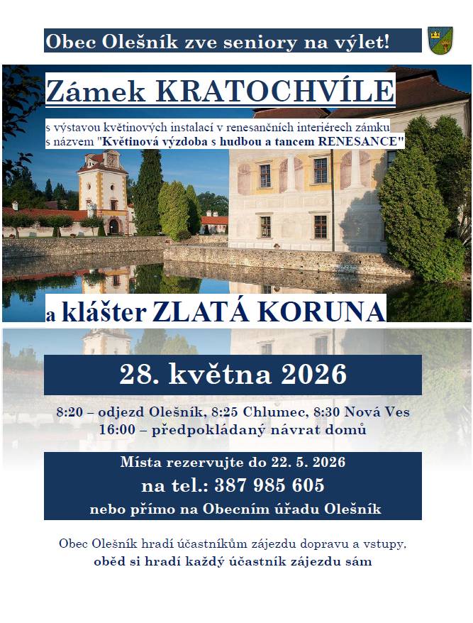 Pozvánka na výlet pro seniory obcí Olešník, Chlumec a Nová Ves. Nutno se na výlet přihlásit do 22. 5. 2026 na tel. 387 985 605 nebo v kanceláři OÚ Olešník.