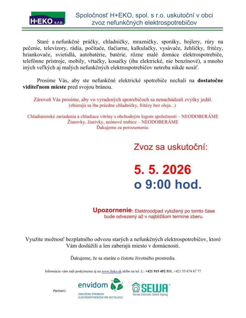 Spoločnosť H+EKO, spol. s r.o. uskutoční v našej obci zvoz nefunkčných elektrospotrebičov v utorok 5.5.2026 o 9.00 hod.