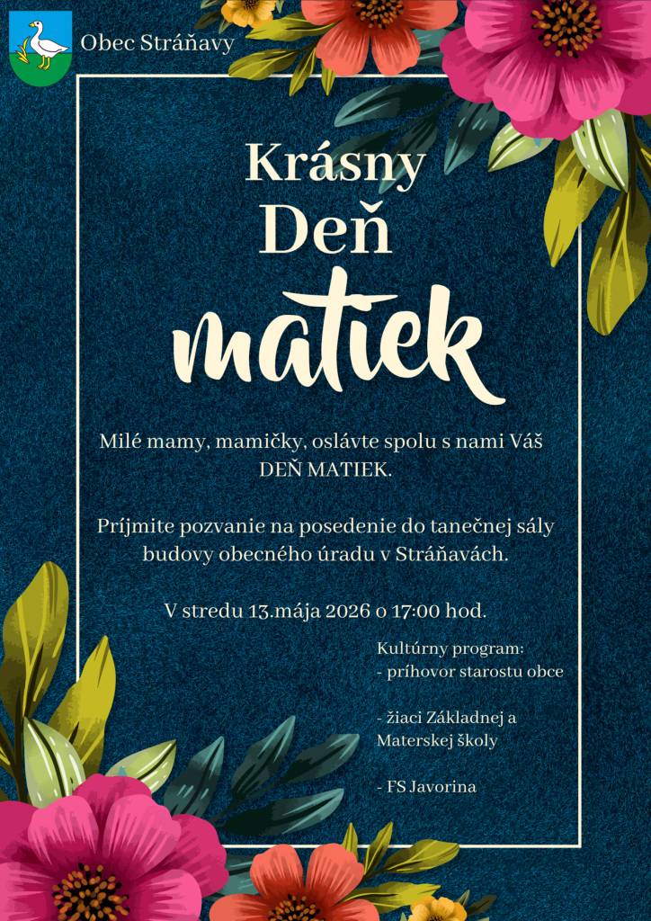 v rámci programu vystúpia žiaci ZŠ v Stráňavách a FS Javorina.