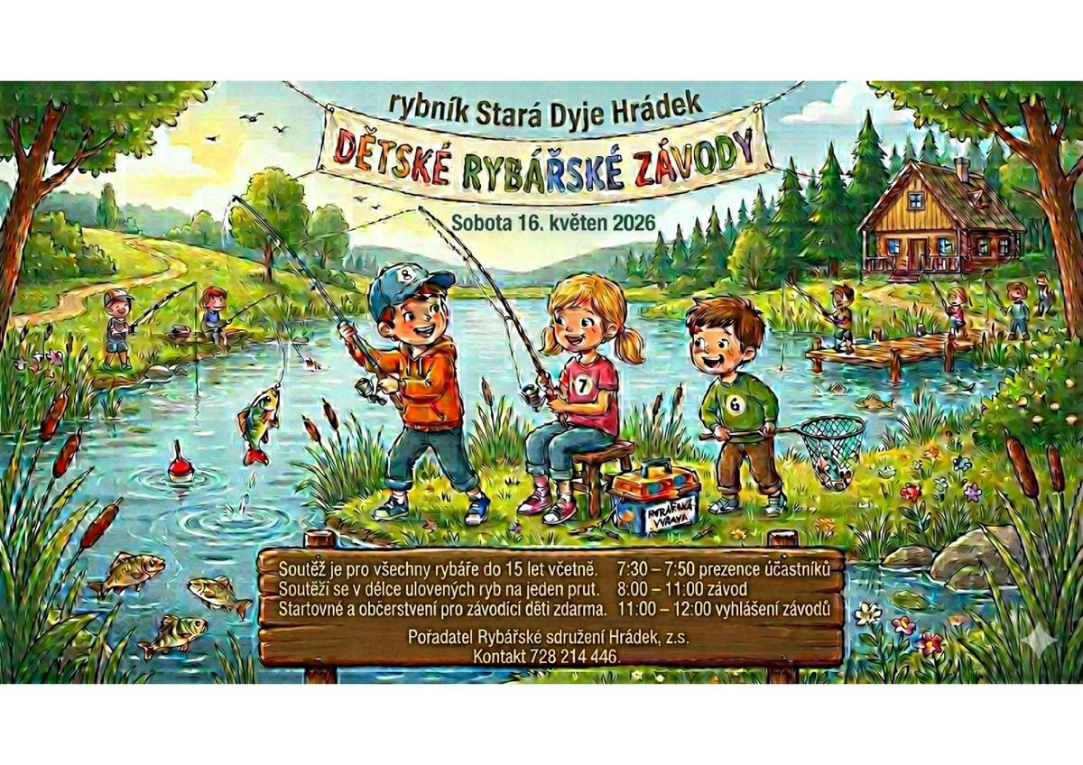 Pozvánka na dětské rybářské závody - rybník Stará Dyje Hrádek v sobotu 16.5.2026.
