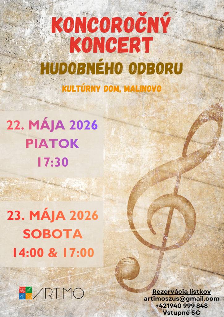 SZÚŠ Artimo v Malinove Vás pozýva na záverečné vystúpenia žiakov:  hudobný odbor - 22. a 23. mája v kultúrnom dome v Malinove,  absolventský koncert - 24. mája v kultúrnom dome v Malinove,  talentárium - 28. mája - vestibul Základnej školy,  tanečný odbor - 14.  júna - amfiteáter pri Bistre.