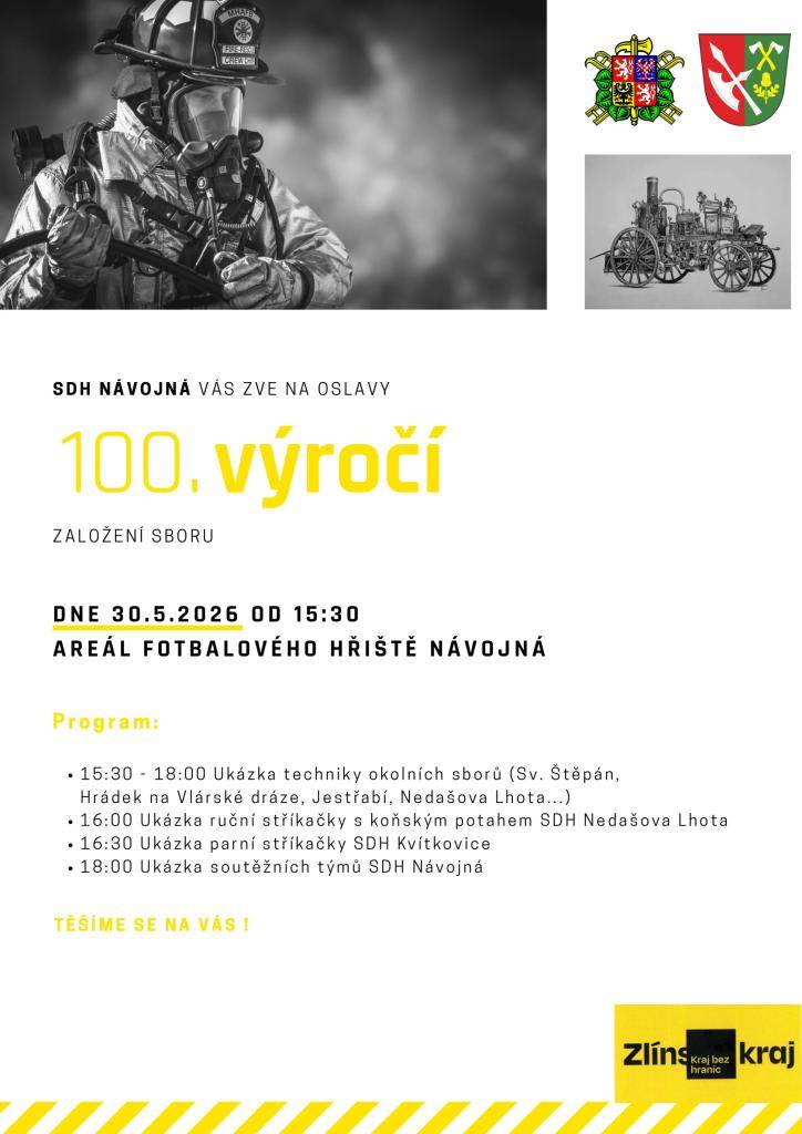 Sbor dobrovolných hasičů Návojná Vás srdečně zve na oslavy 100. výročí založení sboru. Přijďte s námi oslavit sto let tradice, odvahy a pomoci druhým.