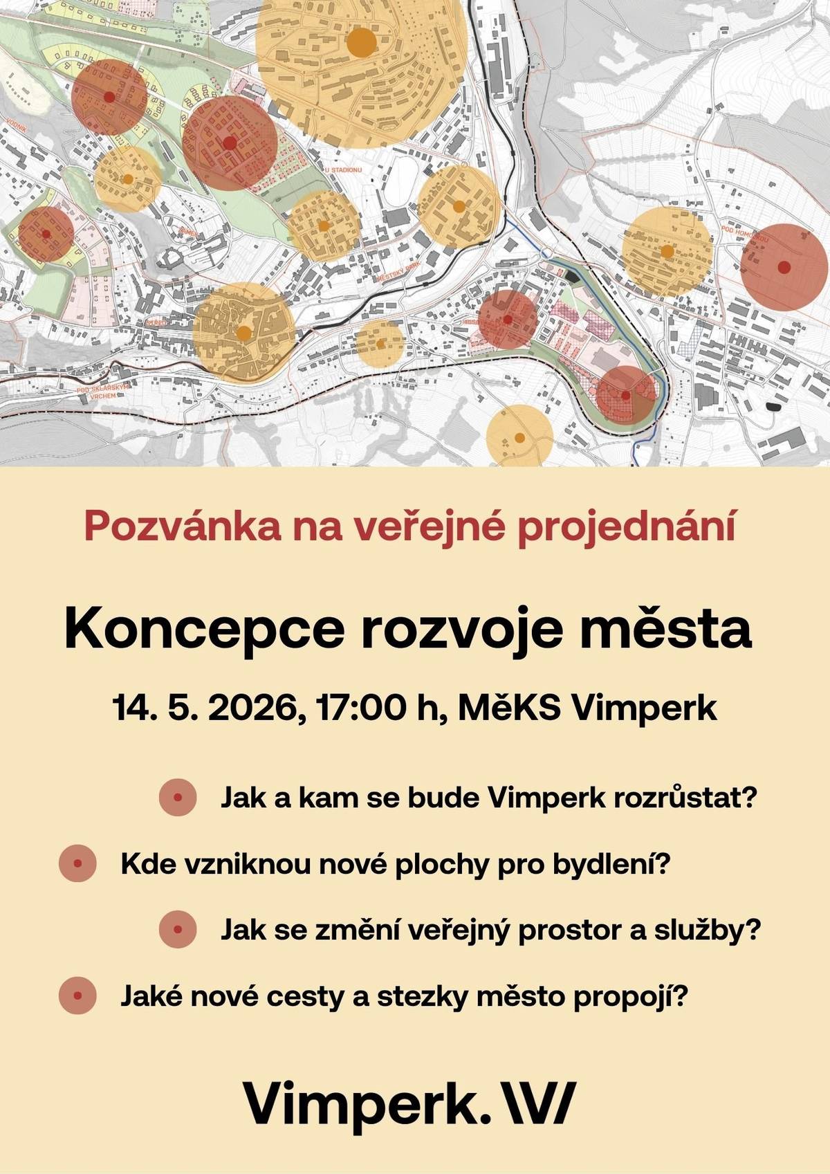 Koncepci rozvoje města Vimperk představí zpracovatel, společnost 4ct, s. r. o., veřejnosti ve čtvrtek 14. května od 17 hodin v Městském kulturním středisku. Jde o zásadní dokument z hlediska územního plánování – představuje vizi dalšího rozvoje města, navrhuje nové plochy pro zástavbu či transformaci těch stávajících. „Jedná se de facto o promítnutí strategického plánu do územního plánu. Získáváme tím podklad pro budoucí zadání nového územního plánu nebo komplexní revizi toho současného. Pro mnoho majitelů nemovitostí může znamenat Koncepce rozvoje města Vimperk novou příležitost pro realizaci zajímavých stavebních záměrů, pro město jako takové pak rozvoj některých doposud nevyužitých ploch uvnitř zástavby. Cílem je zajistit zahušťování zástavby v centru města a efektivní rozvoj navazujících ploch z pohledu údržby a obsluhy inženýrských sítí města,“ vyzdvihuje důležitost dokumentu vimperský radní Tomáš Samek pověřený oblastí územního plánování. Koncepce rozvoje Vimperka je postavena na šesti pilířích: 1. Město krátkých vzdáleností, 2. Město v krajině, 3. Kultura pro místní obyvatele i návštěvníky, 4.  Dostupné bydlení a centrum zaměstnanosti, 5. Zdravotnictví a sociální služby blízko lidem, 6. Kvalitní vzdělávání pro všechny generace „Dokument přináší moderní pohled na urbanistické řešení města z hlediska územního plánu, definici jeho rozvojových ploch a možností dalšího stavebního vývoje odpovídajícího požadavkům na moderní města 21. století,“ shrnul radní Samek. Společnost 4ct zpracovávala Koncepci rozvoje města Vimperk od potřebných analýz až po návrhovou část od poloviny roku 2024. Představení výsledků by si neměl nechat ujít žádný Vimperák, kterého zajímá, jak se bude jeho město vyvíjet a proměňovat v následujících desetiletích jeho života.