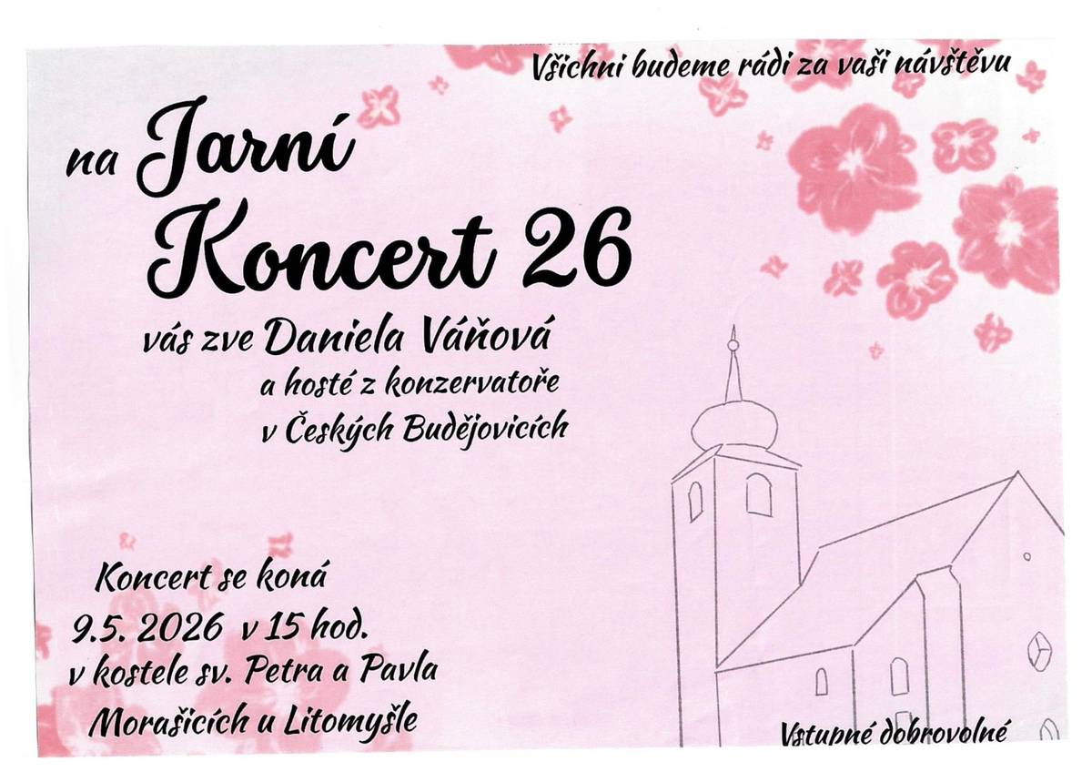 Na Jarní Koncert 26 vás zve Daniela Váňová a její hosté z konzervatoře v Českých Budějovicích.  Koncert se koná 9. května od 15 hod. v kostele sv. Petra a Pavla v Morašicích u Litomyšle.