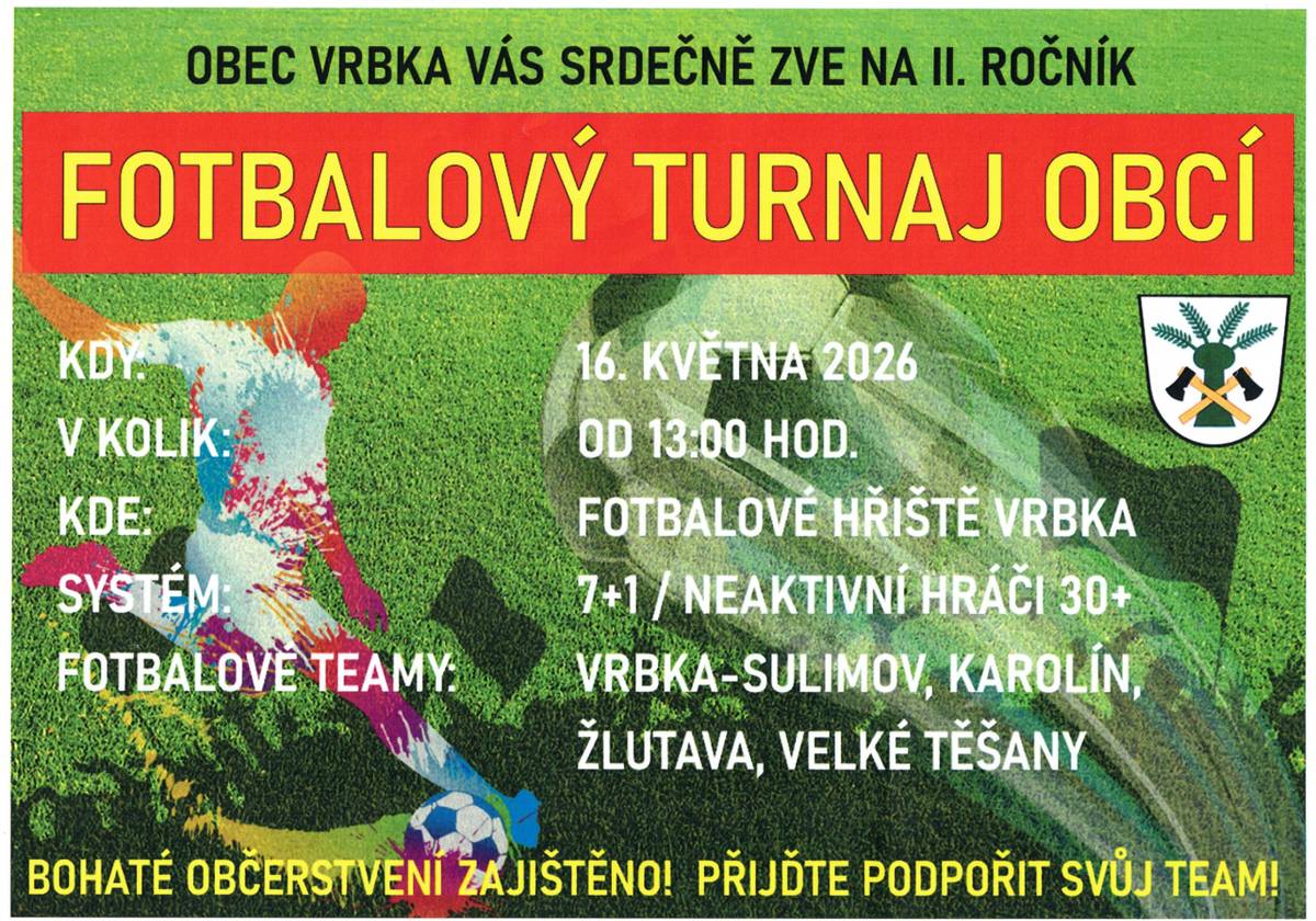 V sobotu 16. května se od 13:00 uskuteční na místním fotbalovém hřišti fotbalový turnaj obcí. Podrobnosti naleznete v příloze.