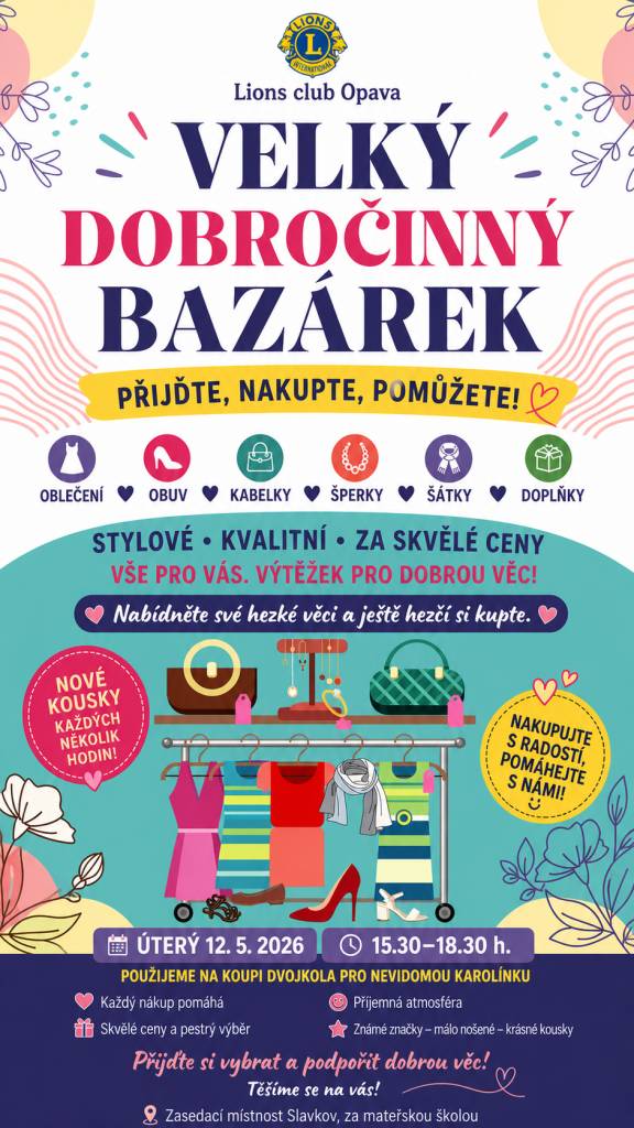 Vážení spoluobčané, srdečně vás zveme na velký dobročinný bazárek Lions clubu Opava, který se koná v úterý 12. května od 15:30 do 18:30 v zasedací místnosti ve Slavkově za mateřskou školou.