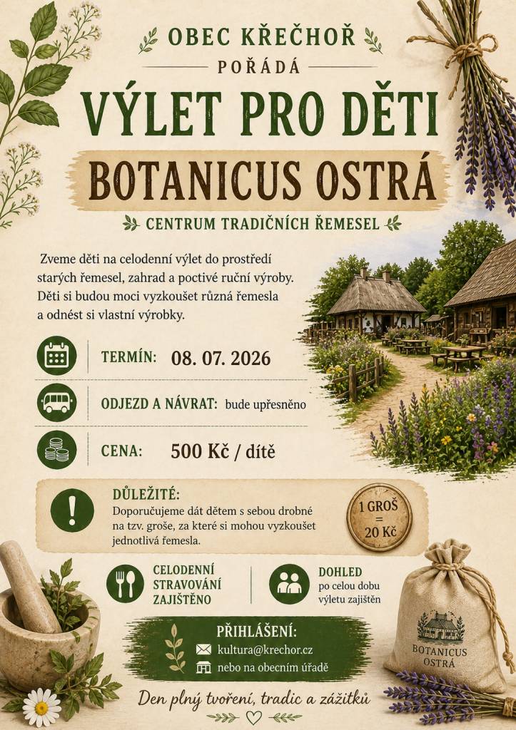 Vyrazíme společně na výlet do řemeslného areálu Botanicus Ostrá, kde si děti vyzkouší tradiční řemesla. Termín: středa 8. 7. 2026, cena: 500 Kč / dítě, celodenní stravování zajištěno. Doporučujeme dát dětem s sebou drobné na tzv. groše, za které si mohou vyzkoušet jednotlivá řemesla.