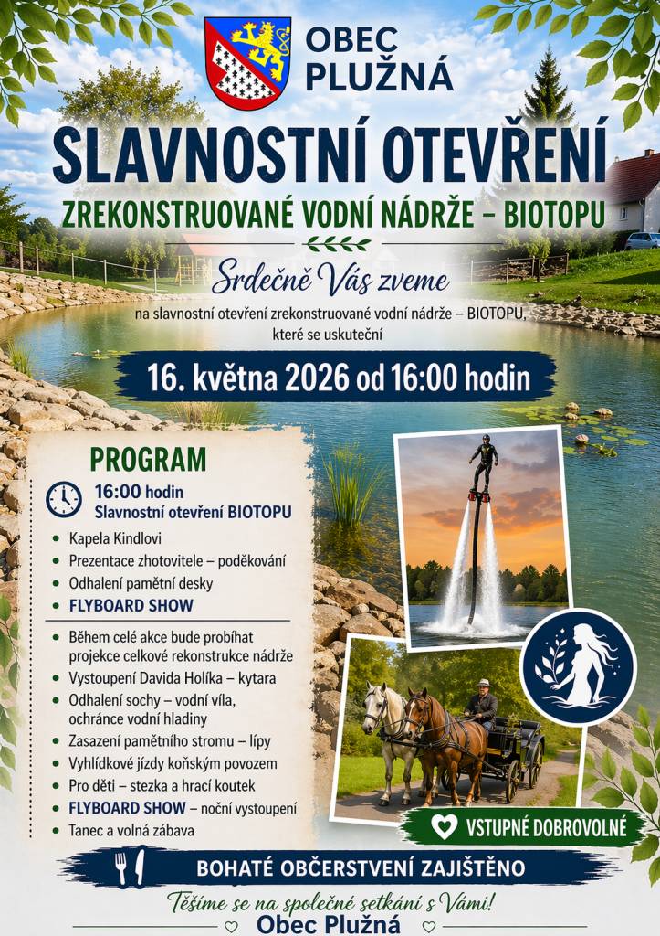 Srdečně Vás zveme v sobotu 16. května 2026 od 16:00 hodin na slavnostní otevření nově zrekonstruované vodní nádrže – biotopu.