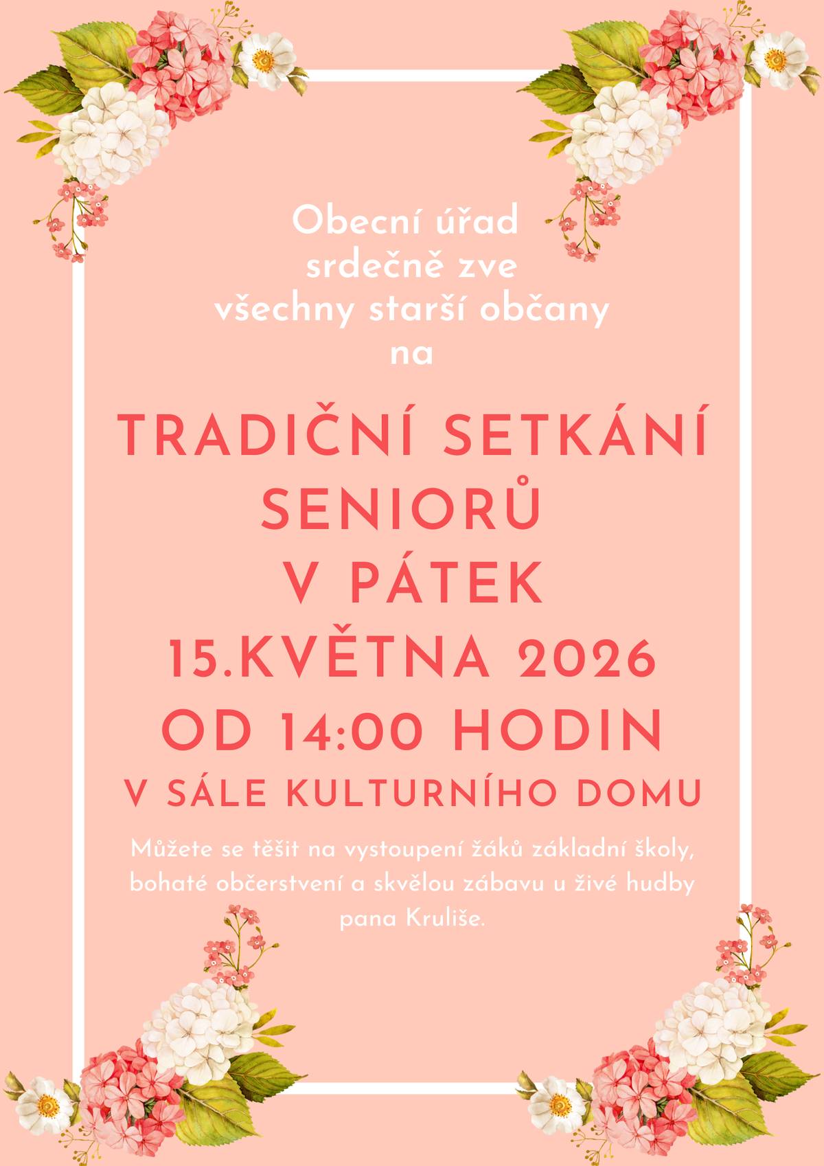 Obecní úřad srdečně zve všechny starší občany na tradičná setkání seniorů v pátek 15. května od 14 hodin v sále kulturního domu.