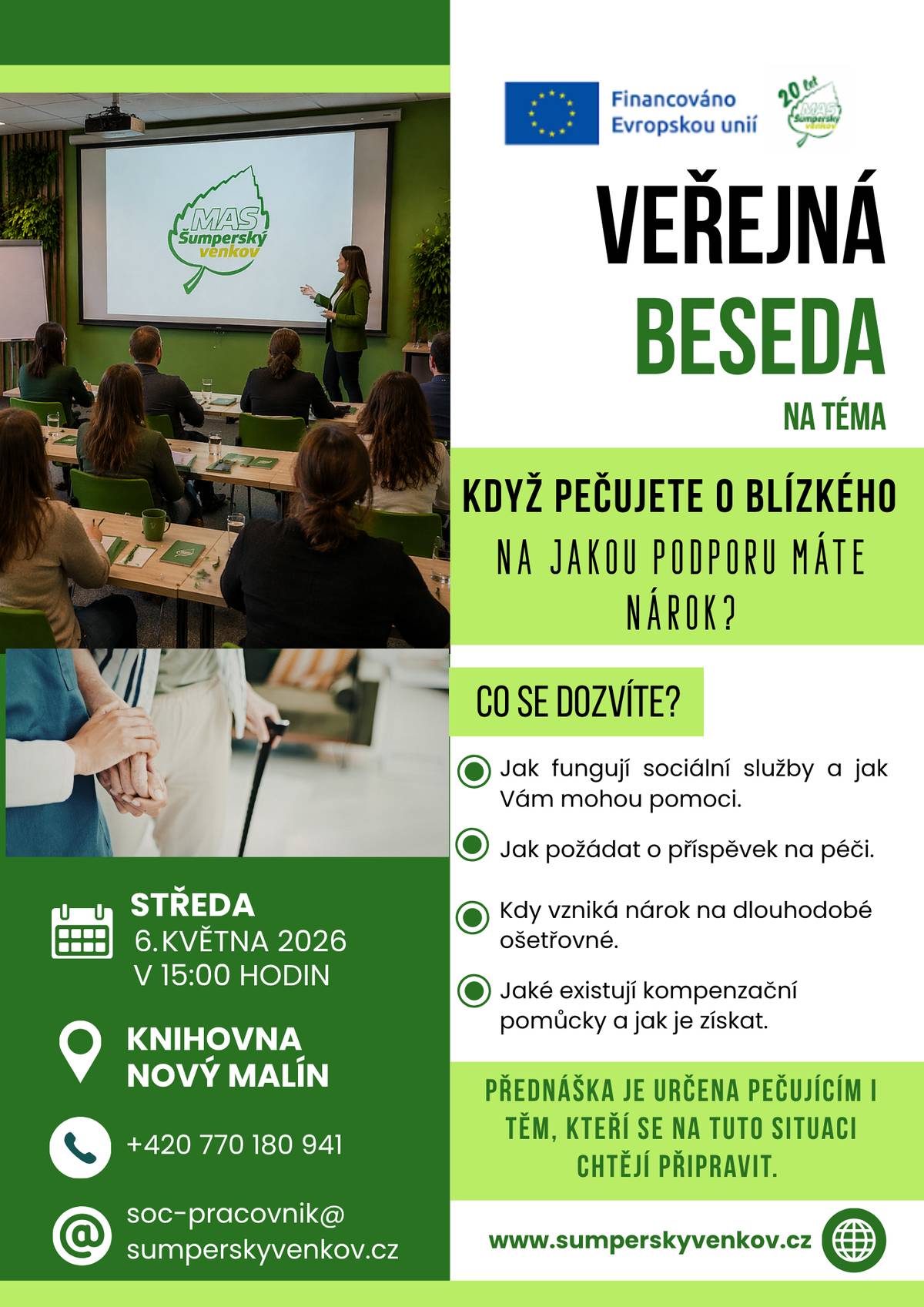 Beseda se sociálním pracovníkem na téma "Když pečujete o blízkého. Na jakou podporu máte nárok? " Beseda je určena pečujícím i těm, kteeří se na tuto situaci chtějí připravit Středa 6. května v 15:00 hod. Knihovna Nový Malí